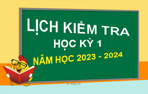 [HCM] Lịch kiểm tra Học kỳ 1 - Năm học 2023 - 2024